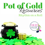 Pot of Gold Resources – Rhythm on a Roll